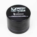 PROTECT YA NECK - 4 parts metal grinder by Infyniti